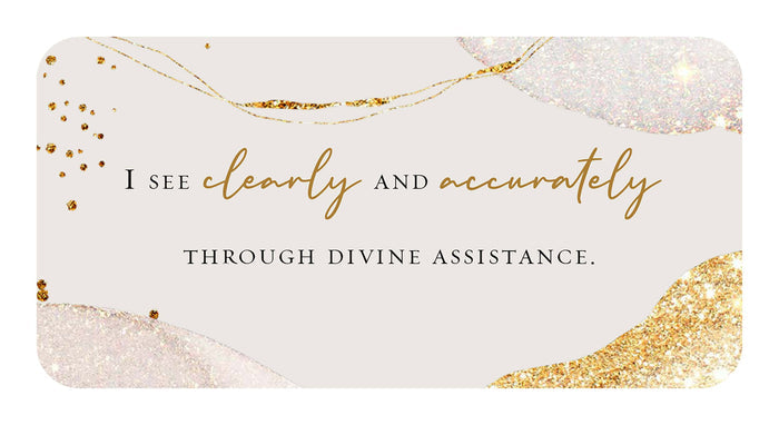 From the Heart Inspiration Cards with quote: 'I see clearly and accurately through divine assistance.'