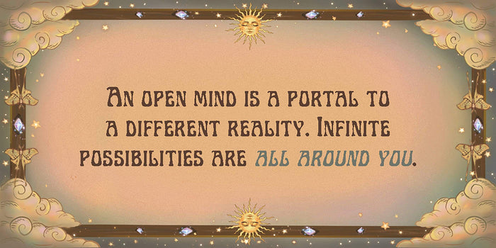 Magical Messages from the Universe card with inspiring quote about open minds and infinite possibilities.